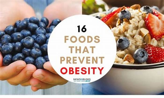 What are 5 foods that prevent obesity